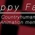 Happy Face Countryhumans Animation Meme