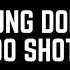 Young Dolph 100 Shots Slowed Down