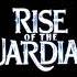 Rise Of The Guardians End Credits TV Version