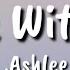 Ashlee Alone With You