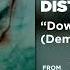 Down With The Sickness Demo