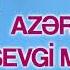 En Yeni Super Yigma Azeri Sevgi Mahnilari 2021