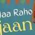 Tum Naa Raho Anjaan