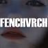 FENCHVRCH Come Closer