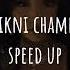 Chikni Chameli Speed Up Wthadiii