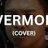 Evermore Josh Groban Cover