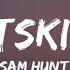 Sam Hunt Outskirts Lyrics