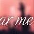 Hear Me Now