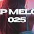 Melodic Tech House Mix Kevin De Vries Massano Khainz Far High Tony Romera Kölsch CamelPhat