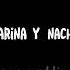 Karina Y Nacho Son La Pareja Ideal
