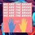 We Are The Brave Lenka