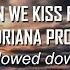 Can We Kiss Forever Kina Ft Adriana Proenza Slowed Down Lyrics Joker