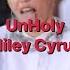 Miley Cyrus UnHoly Lyric Video