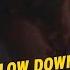 Slow Down Douwe Bob