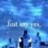 Snow Patrol Just Say Yes Lyrics
