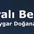 Uygar Doğanay Sen Yaralı Ben Yaralı Sözleri Lyrics