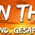 The Weeknd Lost In The Fire Lyrics Ft Gesaffelstein