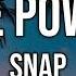 Snap The Power Lyrics