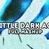 Rhinestones Eyes X Little Dark Age X My Ordinary Life Full Mashup