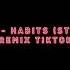 TOVE LO HABITS STAY HIGH Remix Tiktok
