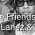 G Eazy Still Be Friends Lyrics Feat Tory Lanez Tyga