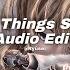 All The Things She Said T A T U Edit Audio