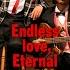 Endless Love Eternal Love