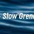 Ellie Goulding Slow Grenade Feat Lauv Lyrics