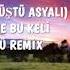 KELOĞLAN HOR GÖRME BU KELİ BEN BÜDÜ REMIX 2020