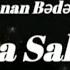 Kənan Bədəlov Açılma Sabahım 2025