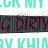 MY NECK MY BACK By KHIA DIRTY LYRICS