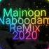 Majnoon Naboodam Remix 2020