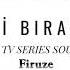 Beni Bırakma Firuze Original TV Series Soundtrack