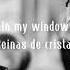 In My Window Remastered Reinas De Cristal