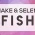DJ Snake Selena Gomez Selfish Love 8D Audio