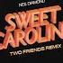 Neil Diamond Sweet Caroline Two Friends Remix
