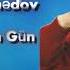Israil Memmedov Sen Gelin Kocen Gun