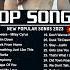 Top Hits 2025 Music 2025 New Songs Best English Songs Best Pop Music Playlist On Spotify