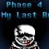 Undertale Last Breath Phase 4 Until My Last Breath Animated Unofficial OST A Fan Made Work