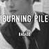 Burning Pile Editing Audio