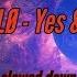 XYLØ Yes No Slowed Down