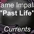 Tame Impala Past Life Lyrics