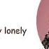BLACKPINK Cover Lyrics Price Tag Lonely You I And The Lazy Song