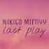 Nikita Mirnyy Last Play