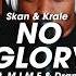 Skan Krale No Glory Feat M I M E Drama B Performance Video
