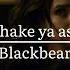 Blackbear Shake Ya Ass