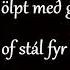 My Mother Told Me Old Norse With Lyrics