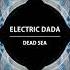 Electric Dada Ocean Original Mix Univack