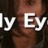 Chill Satellite My Eyes Lyrics