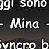 Mina Oggi Sono Io Syncro By CrazyHorse1965 Karabox Karaoke